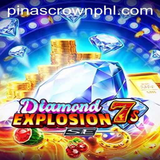 Explore the World of DiamondExplosion7sSE: A Thrilling Gaming Adventure with PinasCrown