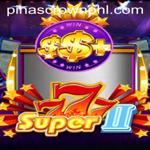 Super777II: Dive into a Thrilling Game World with PinasCrown